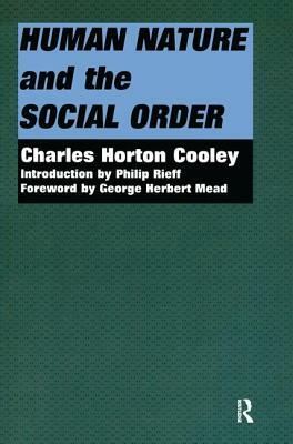 Human Nature and the Social Order by Charles Horton Cooley