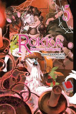  Rokka: Braves of the Six Flowers, Vol. 5 (light novel) by Ishio Yamagata