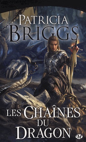 Les Chaînes du Dragon by Patricia Briggs, René Baldy