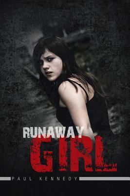 Runaway Girl by Paul Kennedy