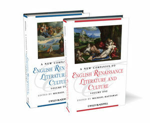 A New Companion to English Renaissance Literature and Culture by Michael Hattaway