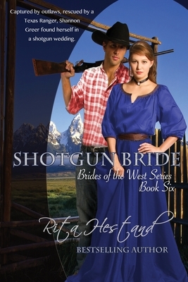 Shotgun Bride by Rita Hestand