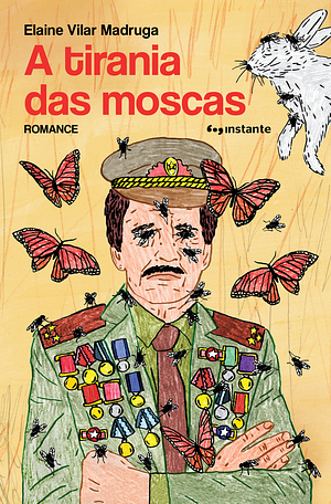 A tirania das moscas by Elaine Vilar Madruga