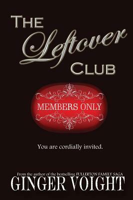 The Leftover Club by Ginger Voight