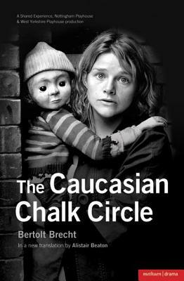 The Caucasian Chalk Circle by Bertolt Brecht