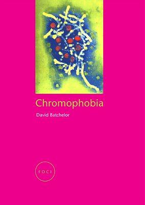 Chromophobia by David Batchelor