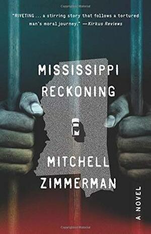 Mississippi Reckoning by Mitchell Zimmerman