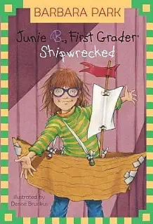 Junie B., First Grader: Shipwrecked by Barbara Park