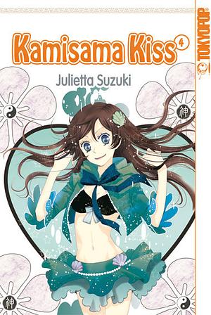 Kamisama Kiss, Band 04 by Julietta Suzuki