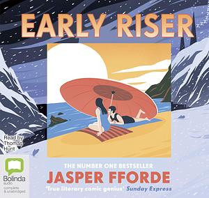 Early Riser by Jasper Fforde