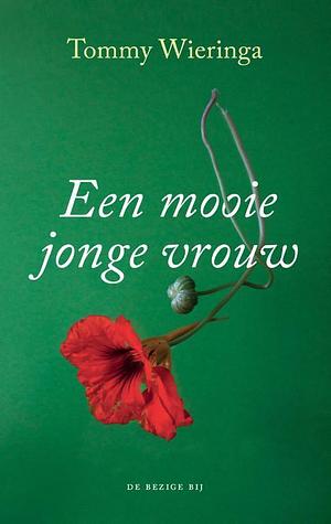 Een mooie jonge vrouw by Tommy Wieringa