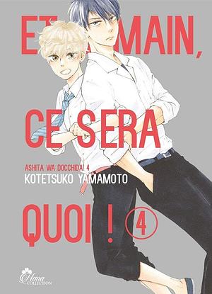 Et demain ça sera quoi ! - Tome 04 by Kotetsuko Yamamoto