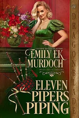 Eleven Pipers Piping by Emily E.K. Murdoch