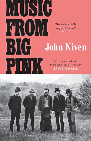 Music From Big Pink by John Niven