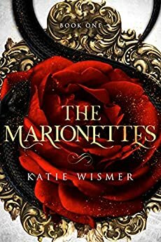 The Marionettes by Katie Wismer
