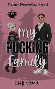 My Pucking Family by Izzy Elliott