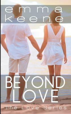 Beyond Love by Emma Keene