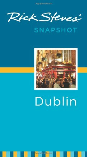 Rick Steves' Snapshot: Dublin by Pat O'Connor, Rick Steves