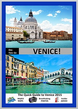 ONE-TWO-GO Venice: Sightseeing in Venice 2014 by Antonietta Napolitani, Michael Wynn, One-Two-Go!, Jonathan Mull, Ailsa