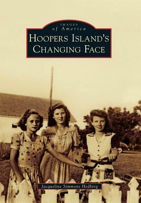 Hoopers Island's Changing Face by Jacqueline Simmons Hedberg