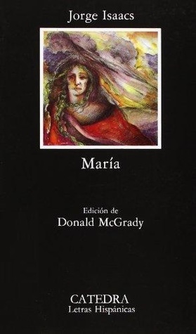 María by Jorge Isaacs, Donald McGrady