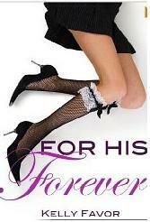 For His Forever by Kelly Favor