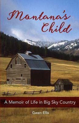 Montana's Child by Gwen Ellis