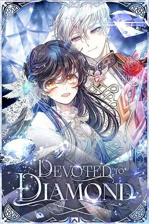 Devoted to Diamond, Season 2 by C.C.Mill, Lee Su Lim, Hanyak