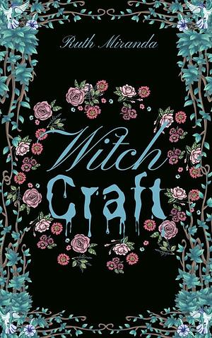 Witch Craft by Ruth Miranda