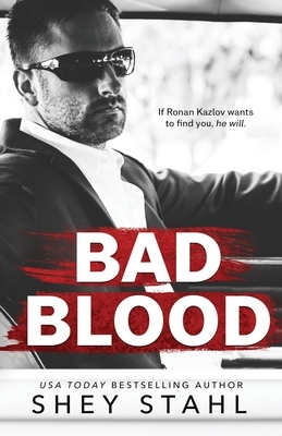 Bad Blood by Shey Stahl