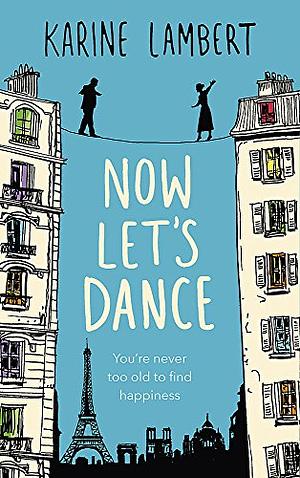 Now Let's Dance by Karine Lambert