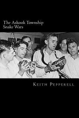 The Askook Township Snake Wars by Keith Pepperell