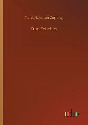 Zuni Fetiches by Frank Hamilton Cushing