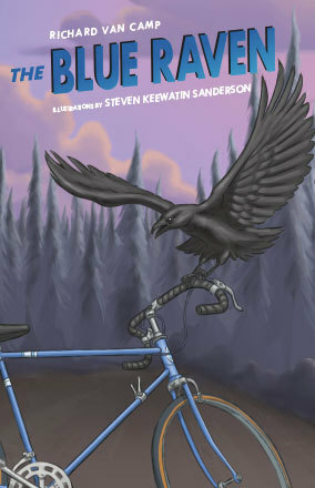 The Blue Raven by Steven Keewatin Sanderson, Richard Van Camp