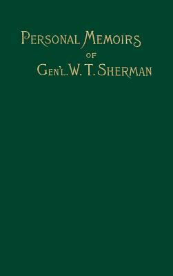 Memoirs of Gen. W. T. Sherman: Volume I by William Tecumseh Sherman
