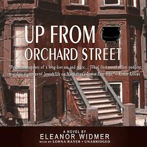 Up from Orchard Street by Eleanor Widmer