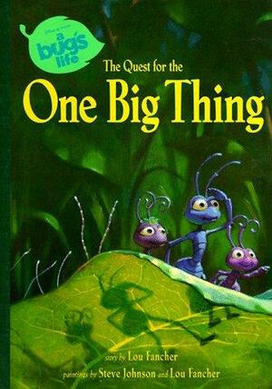 The Quest for the One Big Thing by Lou Fancher