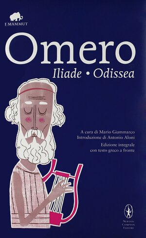 Iliade - Odissea by Homer