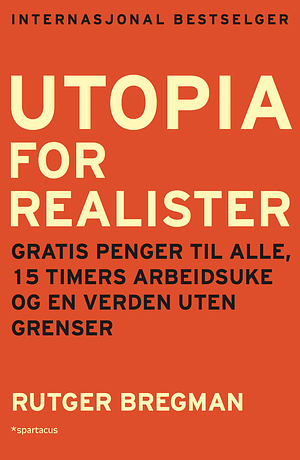 Utopia for realister by Rutger Bregman