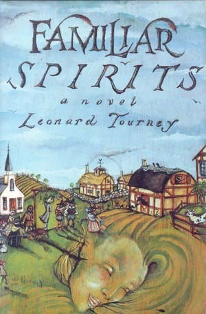 Familiar Spirits by Leonard Tourney