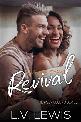 Revival: A Rockstar Romance by L. V. Lewis