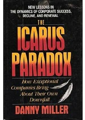 The Icarus Paradox by Danny Miller