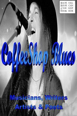 CoffeeShop Blues: Writers Musicians Poets & Artists by David Stewart, Various, Jeremy B. Frost