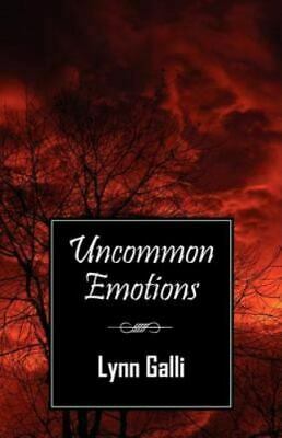 Uncommon Emotions by Lynn Galli