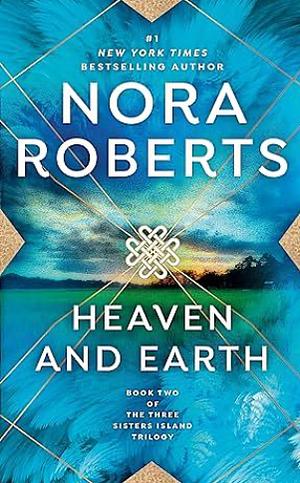 Heaven and Earth by Nora Roberts