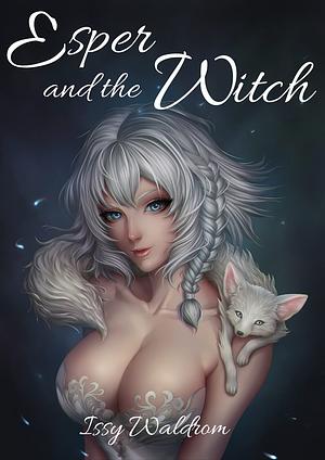 Esper and the Witch by Issy Waldrom