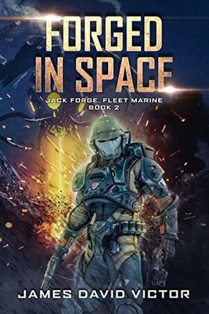 Forged in Space by James David Victor