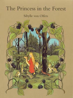 The Princess in the Forest by Sibylle Olfers