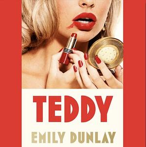 Teddy by Emily Dunlay