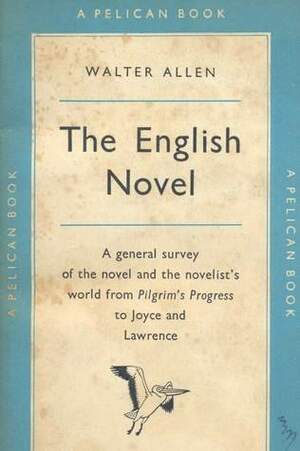 The English Novel by Walter Allen